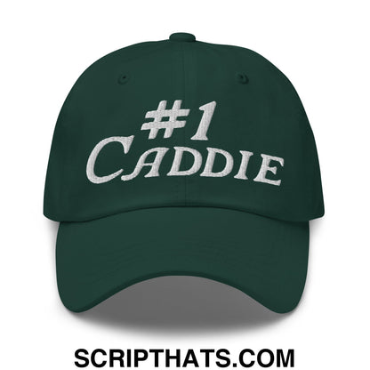 Number 1 Caddie Embroidered Unstructured Golf Dad Hat Spruce
