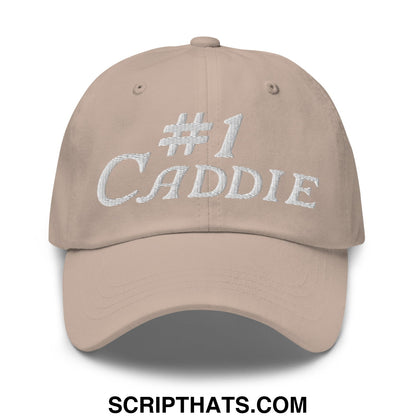 Number 1 Caddie Embroidered Unstructured Golf Dad Hat Stone