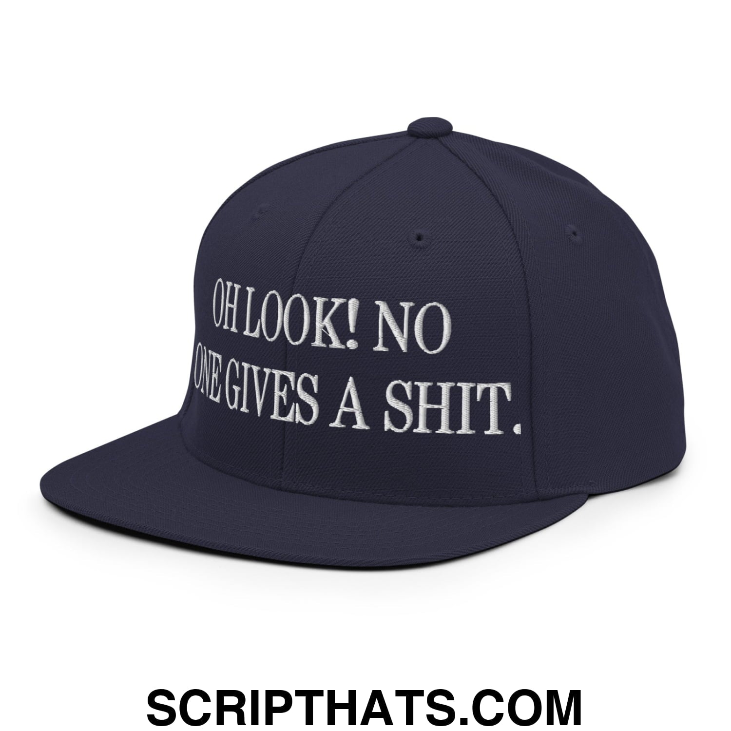 Oh Look! No One Gives A Shit. Embroidered Flat Bill Brim Snapback Hat Navy