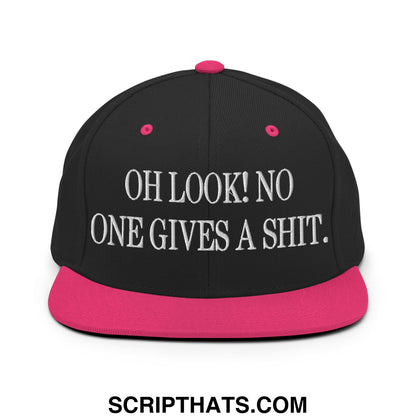 Oh Look! No One Gives A Shit. Embroidered Flat Bill Brim Snapback Hat Black Neon Pink