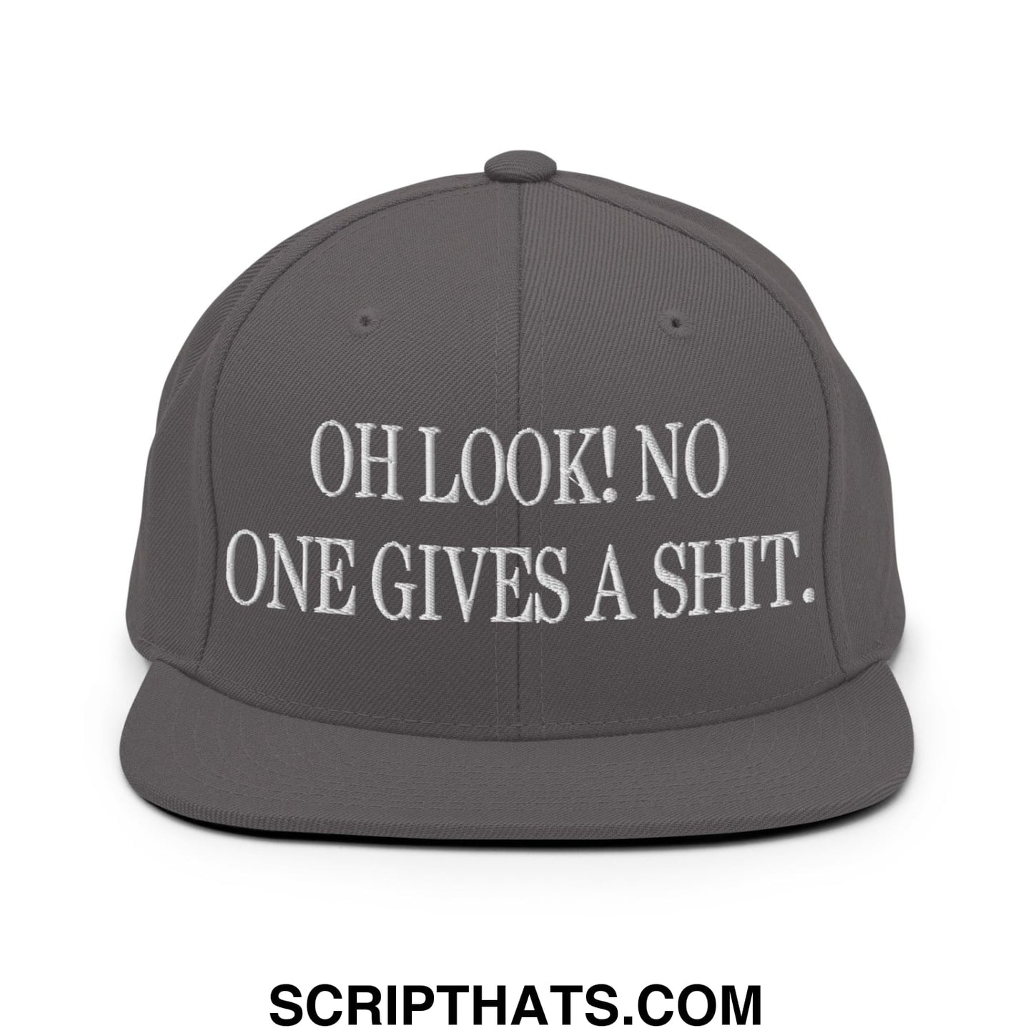 Oh Look! No One Gives A Shit. Embroidered Flat Bill Brim Snapback Hat Dark Grey