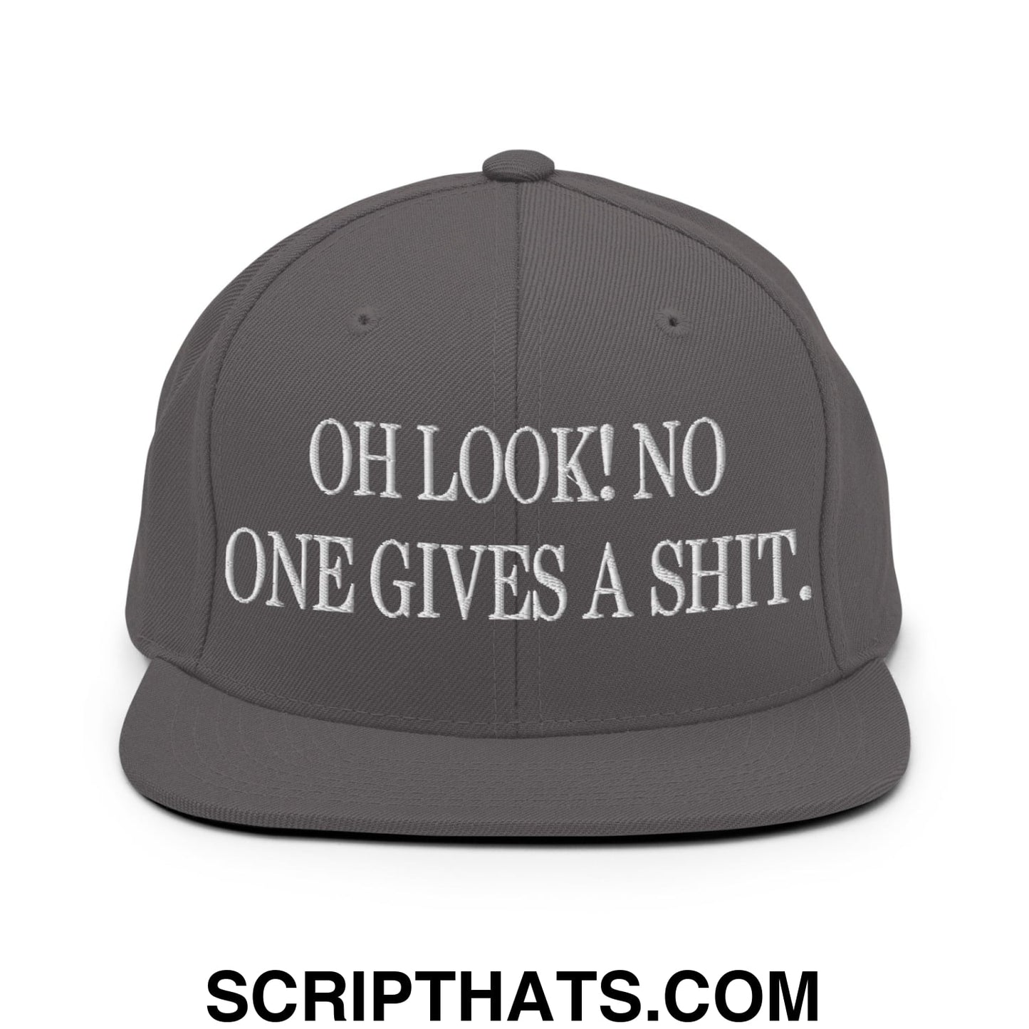 Oh Look! No One Gives A Shit. Embroidered Flat Bill Brim Snapback Hat Dark Grey