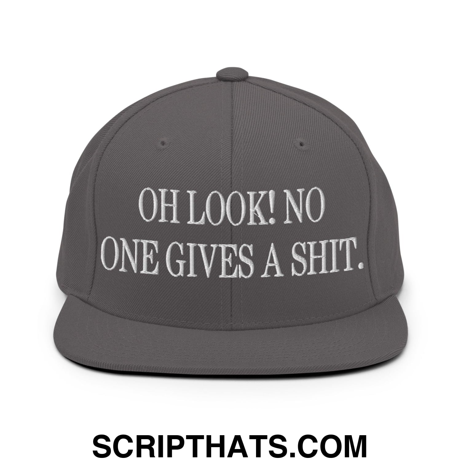 Oh Look! No One Gives A Shit. Embroidered Flat Bill Brim Snapback Hat Dark Grey