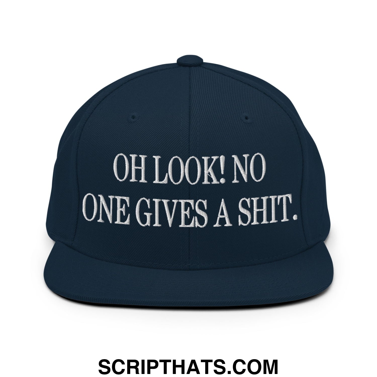Oh Look! No One Gives A Shit. Embroidered Flat Bill Brim Snapback Hat Dark Navy