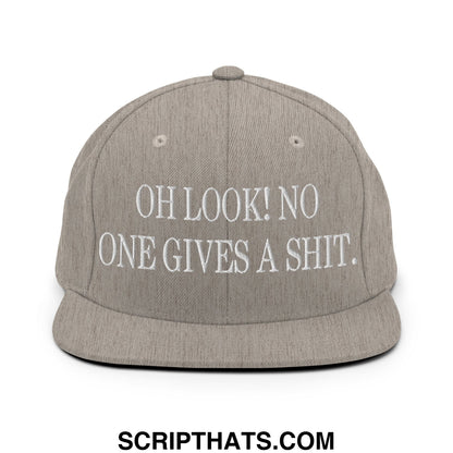 Oh Look! No One Gives A Shit. Embroidered Flat Bill Brim Snapback Hat Heather Grey