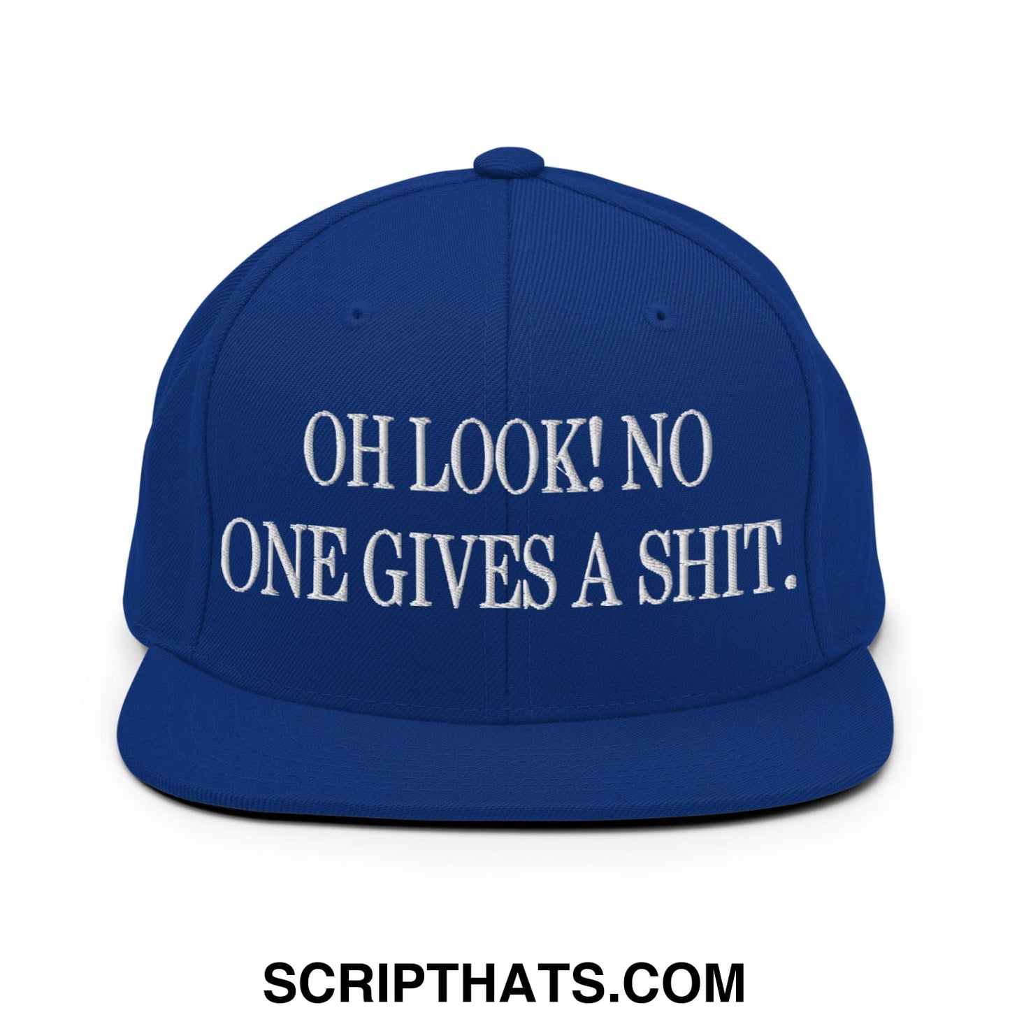 Oh Look! No One Gives A Shit. Embroidered Flat Bill Brim Snapback Hat Royal Blue