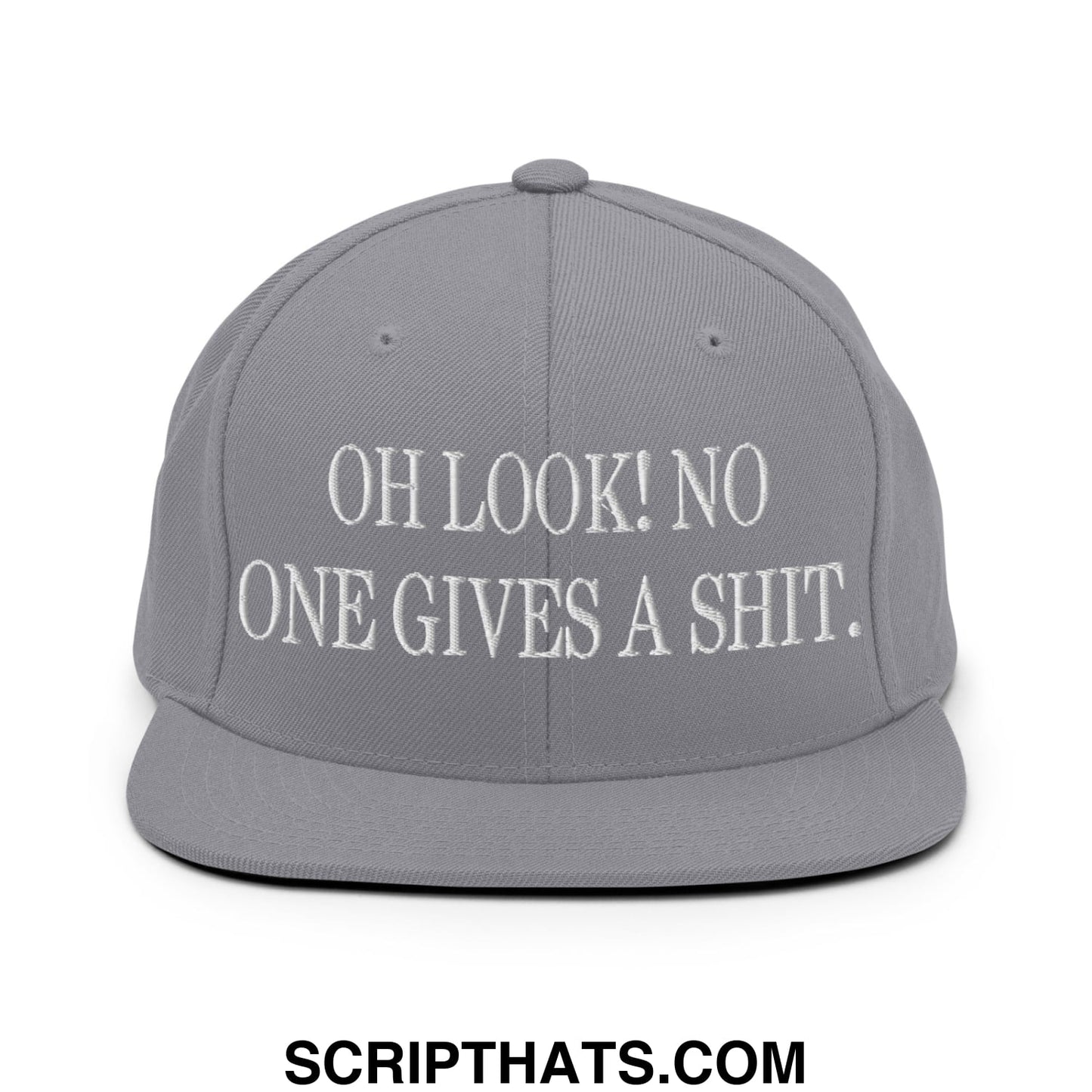 Oh Look! No One Gives A Shit. Embroidered Flat Bill Brim Snapback Hat Silver