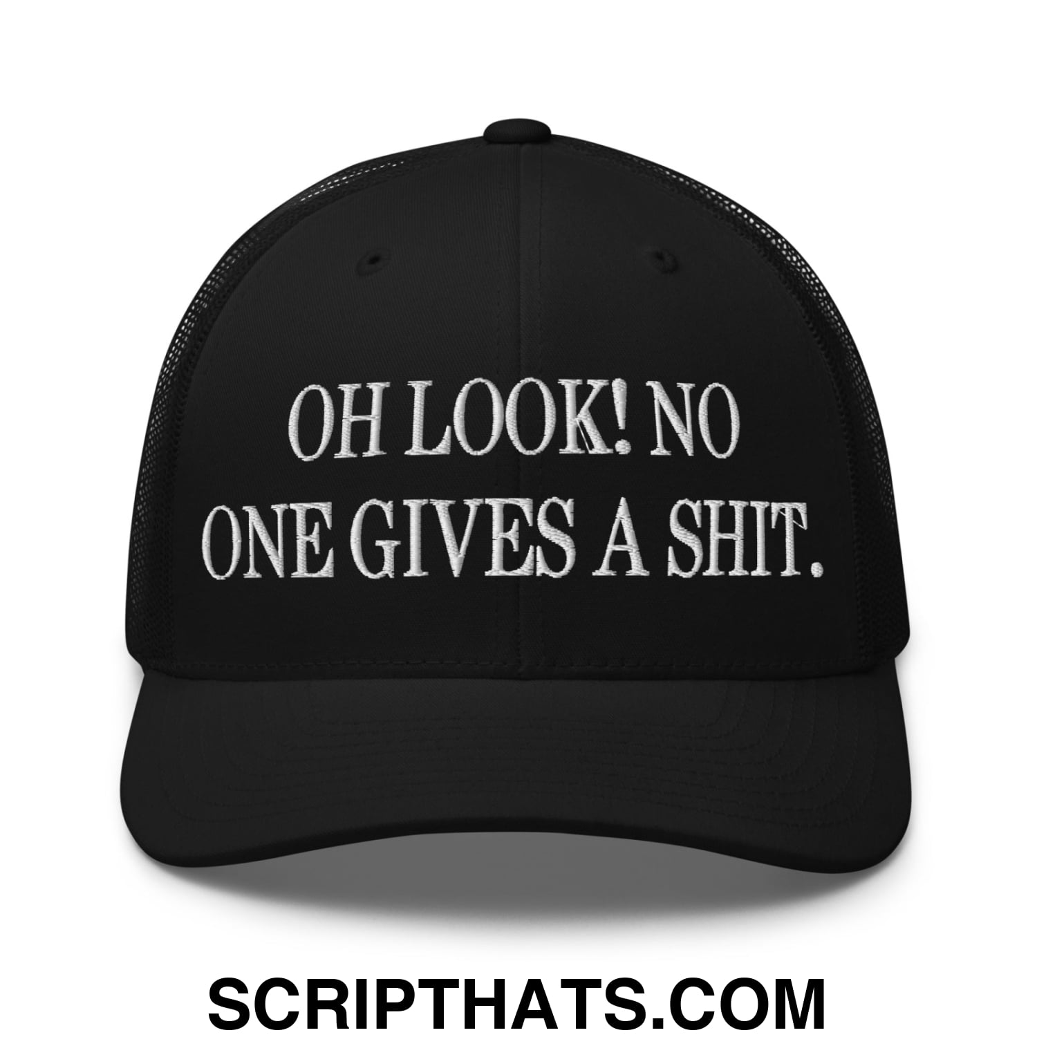 Oh Look! No One Gives A Shit. Embroidered Mesh Trucker Hat Black