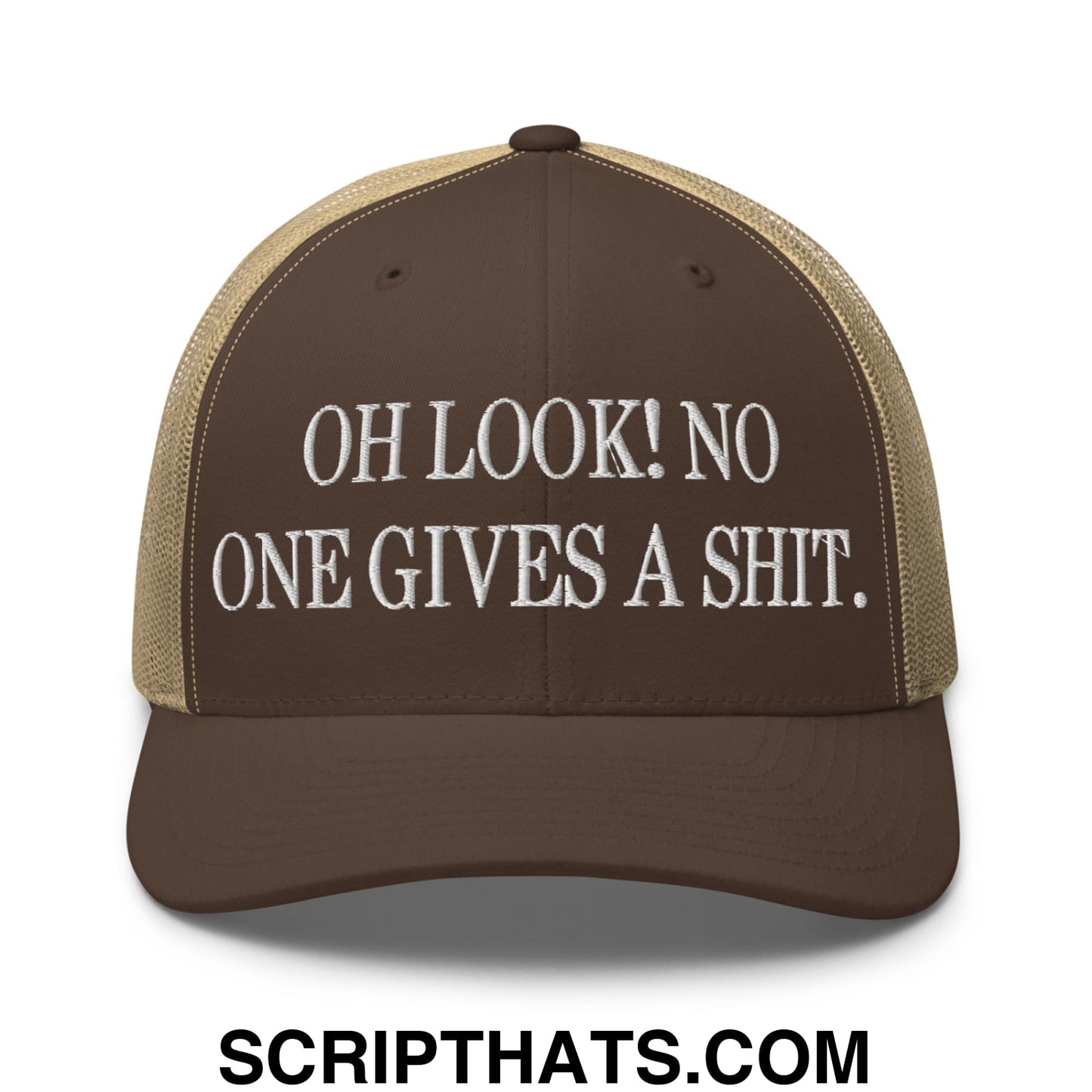 Oh Look! No One Gives A Shit. Embroidered Mesh Trucker Hat Brown Khaki