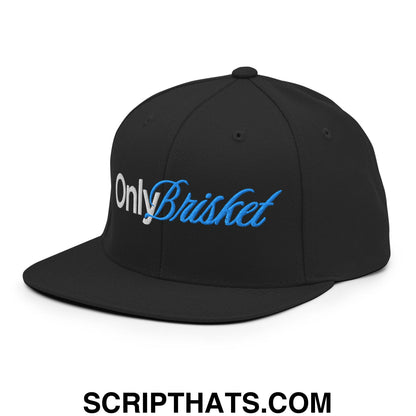 Only Brisket Embroidered Flat Bill Brim Snapback Hat Black
