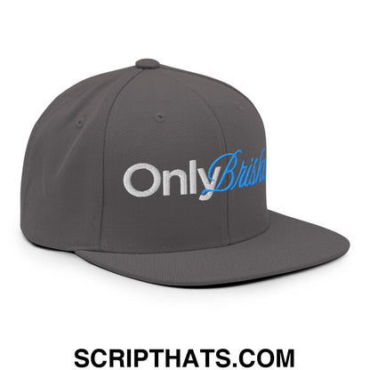 Only Brisket Embroidered Flat Bill Brim Snapback Hat Dark Grey