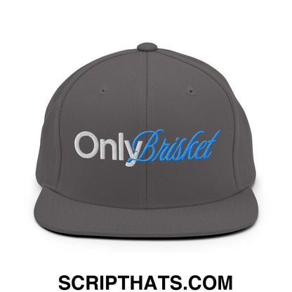 Only Brisket Embroidered Flat Bill Brim Snapback Hat Dark Grey