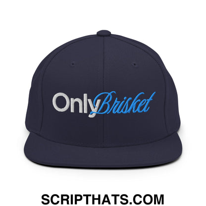 Only Brisket Embroidered Flat Bill Brim Snapback Hat Navy
