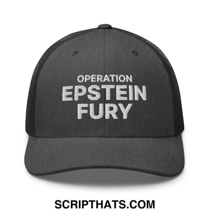 Operation Epstein Fury Embroidered Mesh Trucker Hat Dark Heather Gray