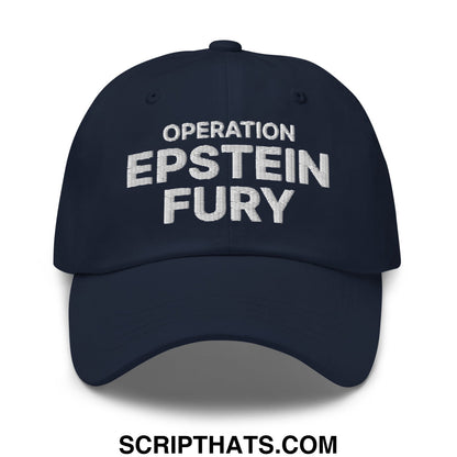 Operation Epstein Fury Embroidered Unstructured Dad Hat Navy