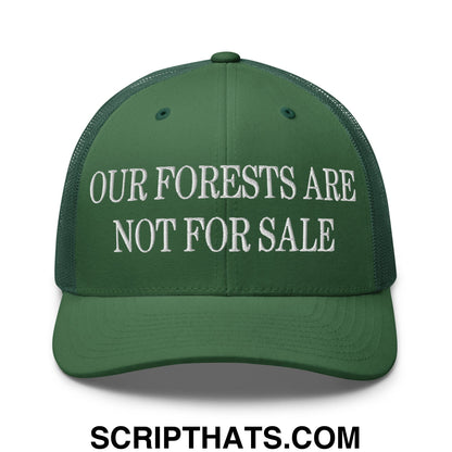 Our Forests Are Not For Sale Embroidered Classic Mesh Trucker Hat Evergreen