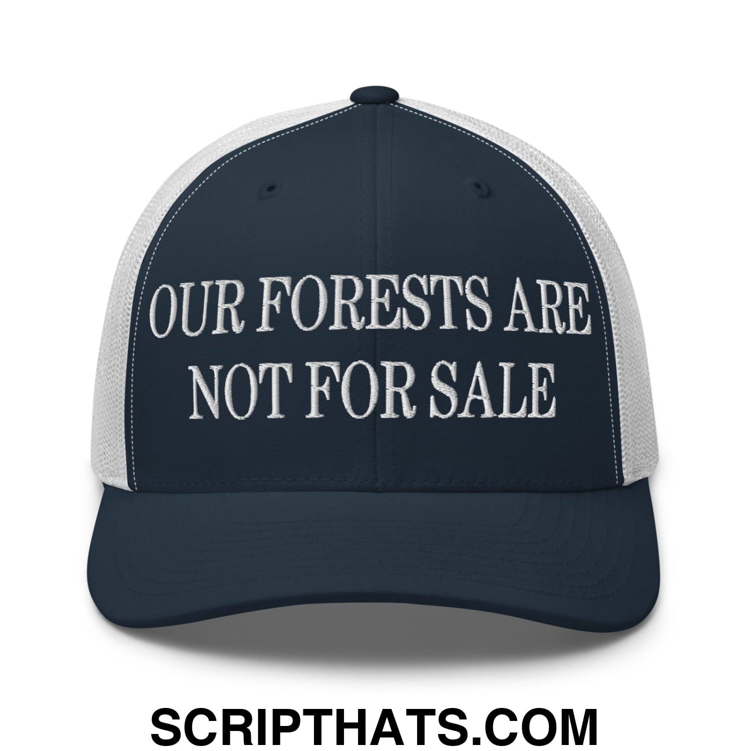 Our Forests Are Not For Sale Embroidered Classic Mesh Trucker Hat Navy White