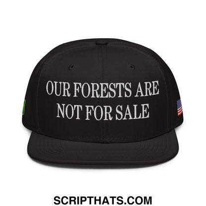 Our Forests Are Not For Sale USFS US Flag Embroidered Flat Bill Snapback Hat Black
