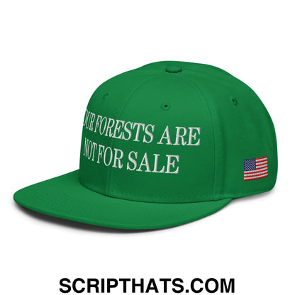 Our Forests Are Not For Sale USFS US Flag Embroidered Flat Bill Snapback Hat Kelly Green