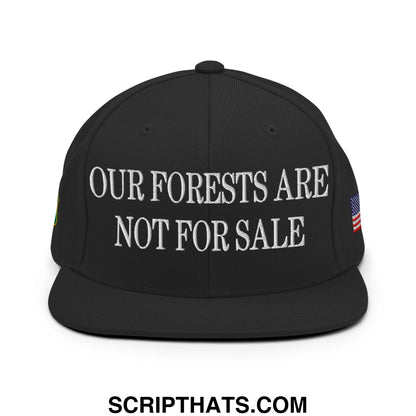 Our Forests Are Not For Sale USFS US Flag Embroidered Flat Brim Snapback Hat Black