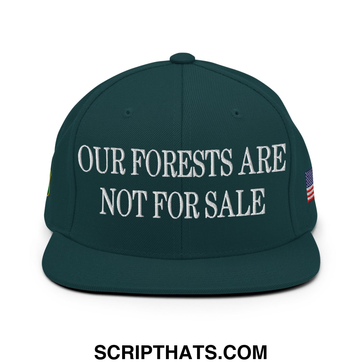 Our Forests Are Not For Sale USFS US Flag Embroidered Flat Brim Snapback Hat Spruce