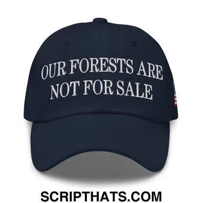 Our Forests Are Not For Sale USFS US Flag Embroidered Unstructured Dad Hat Navy