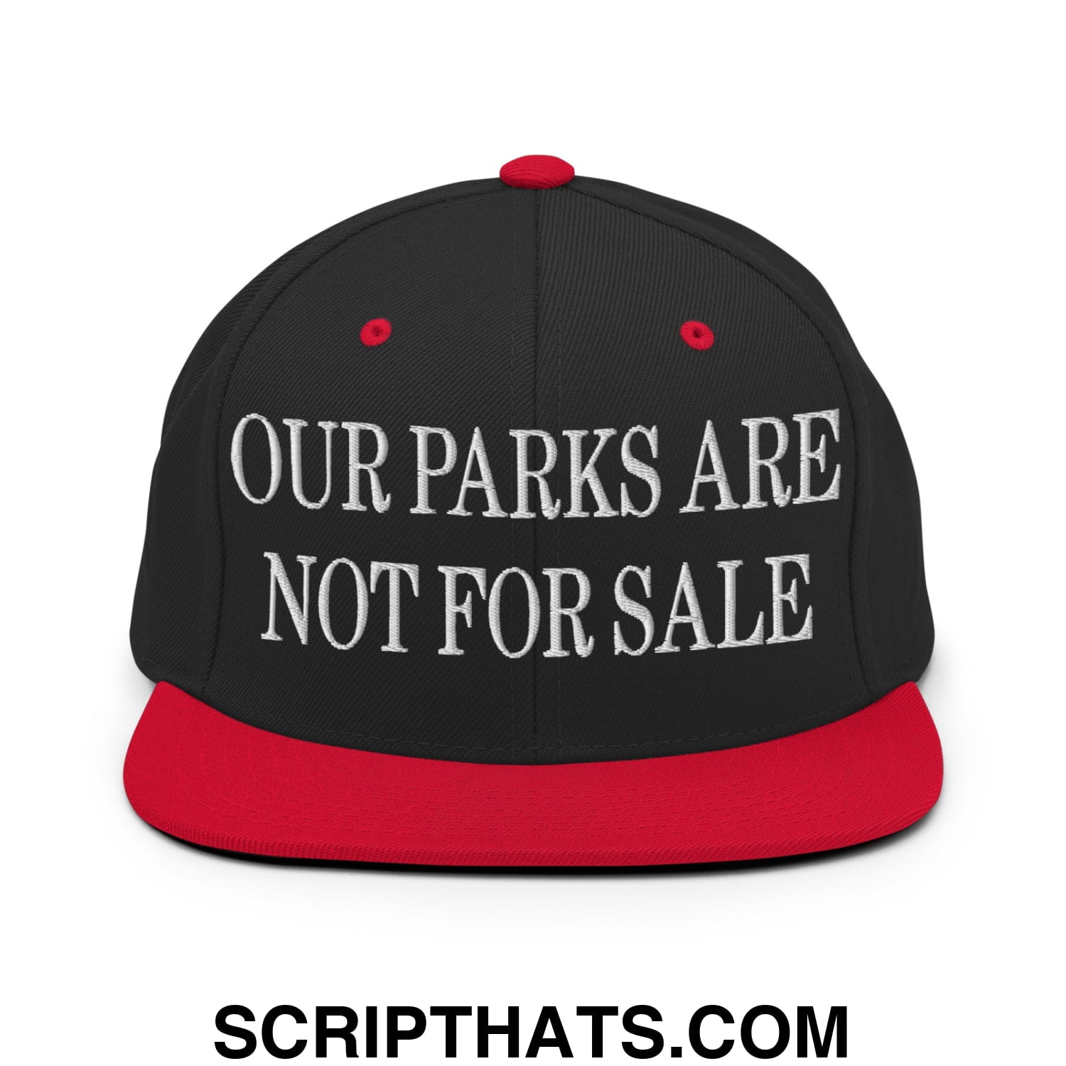 Our Parks Are Not For Sale Embroidered Flat Bill Snapback Hat Black Red