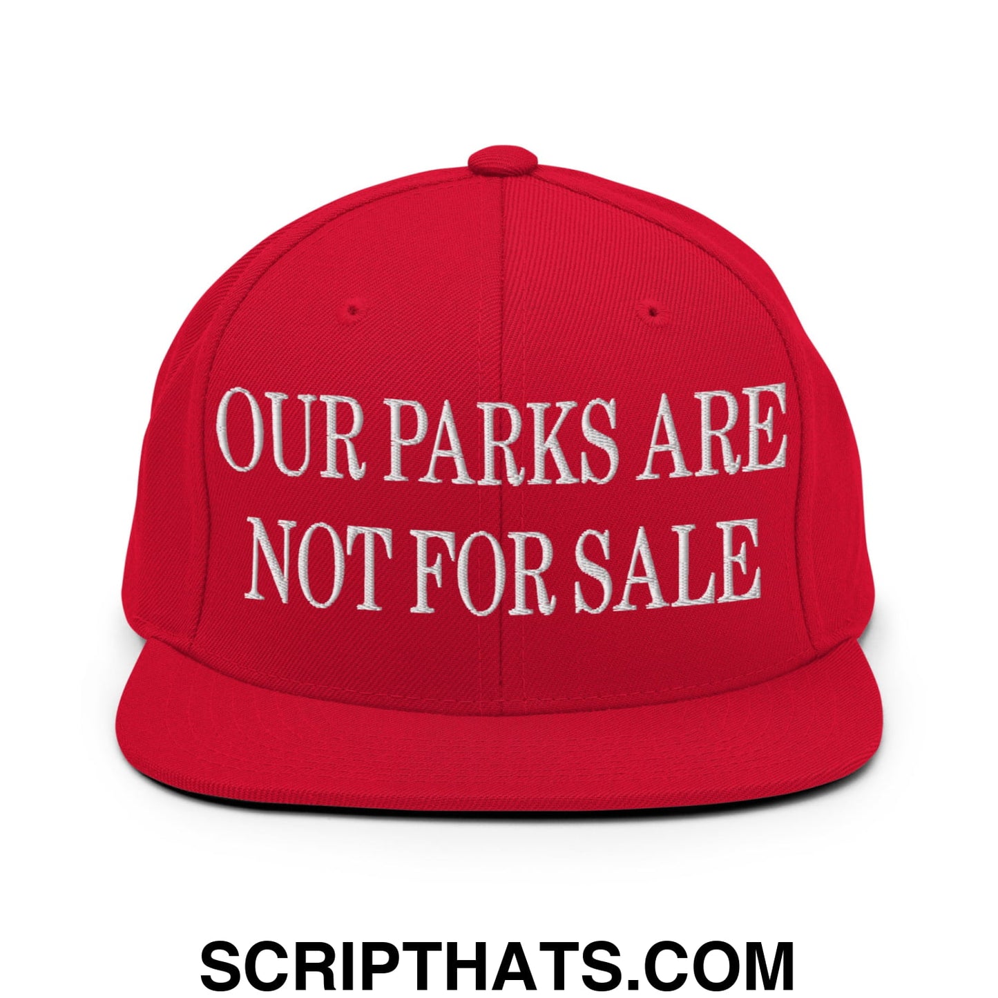 Our Parks Are Not For Sale Embroidered Flat Bill Snapback Hat Red
