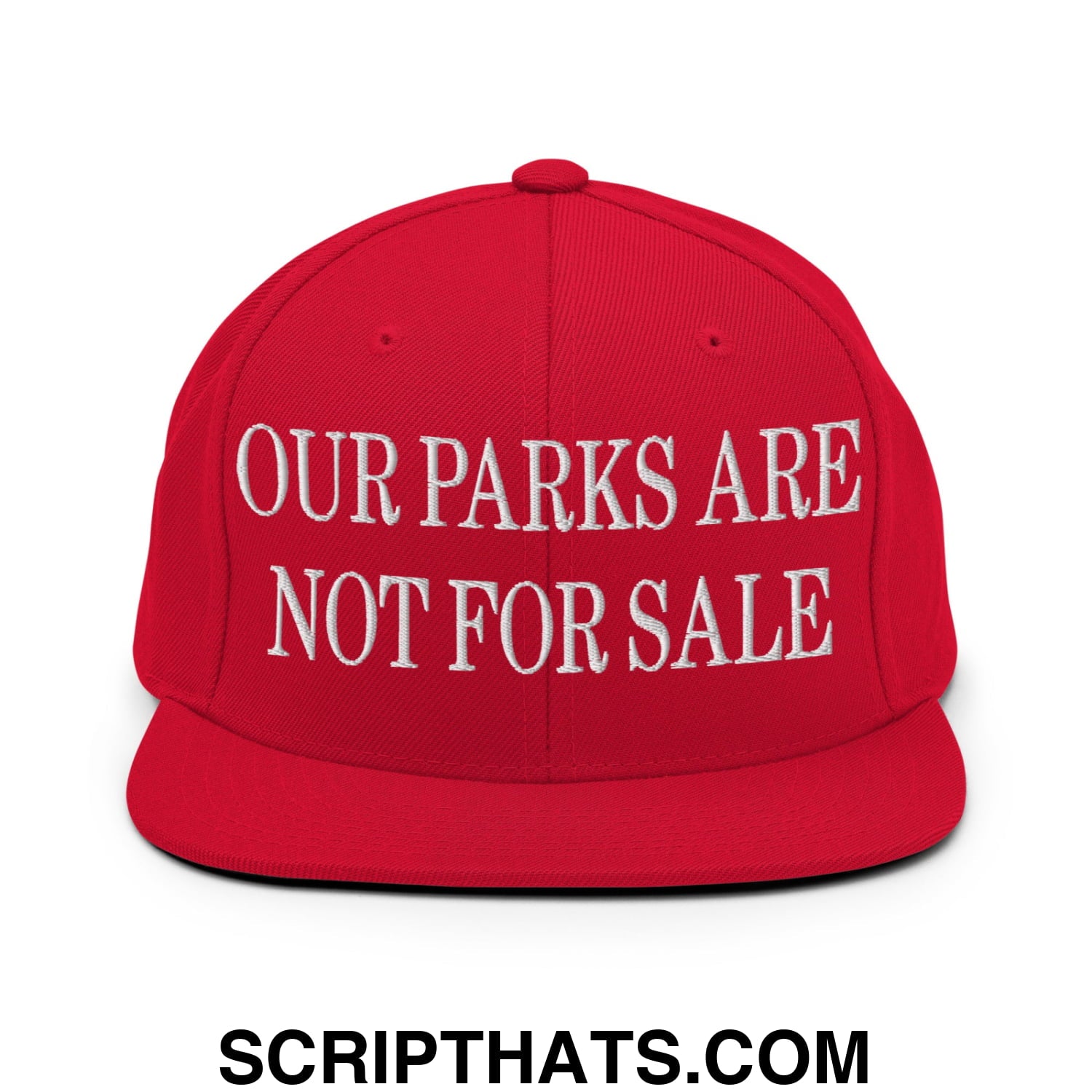 Our Parks Are Not For Sale Embroidered Flat Bill Snapback Hat Red