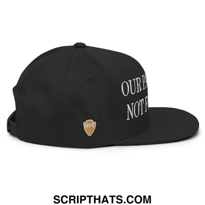 Our Parks Are Not For Sale NPS US Flag Embroidered Flat Brim Snapback Hat Black
