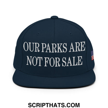 Our Parks Are Not For Sale NPS US Flag Embroidered Flat Brim Snapback Hat Dark Navy