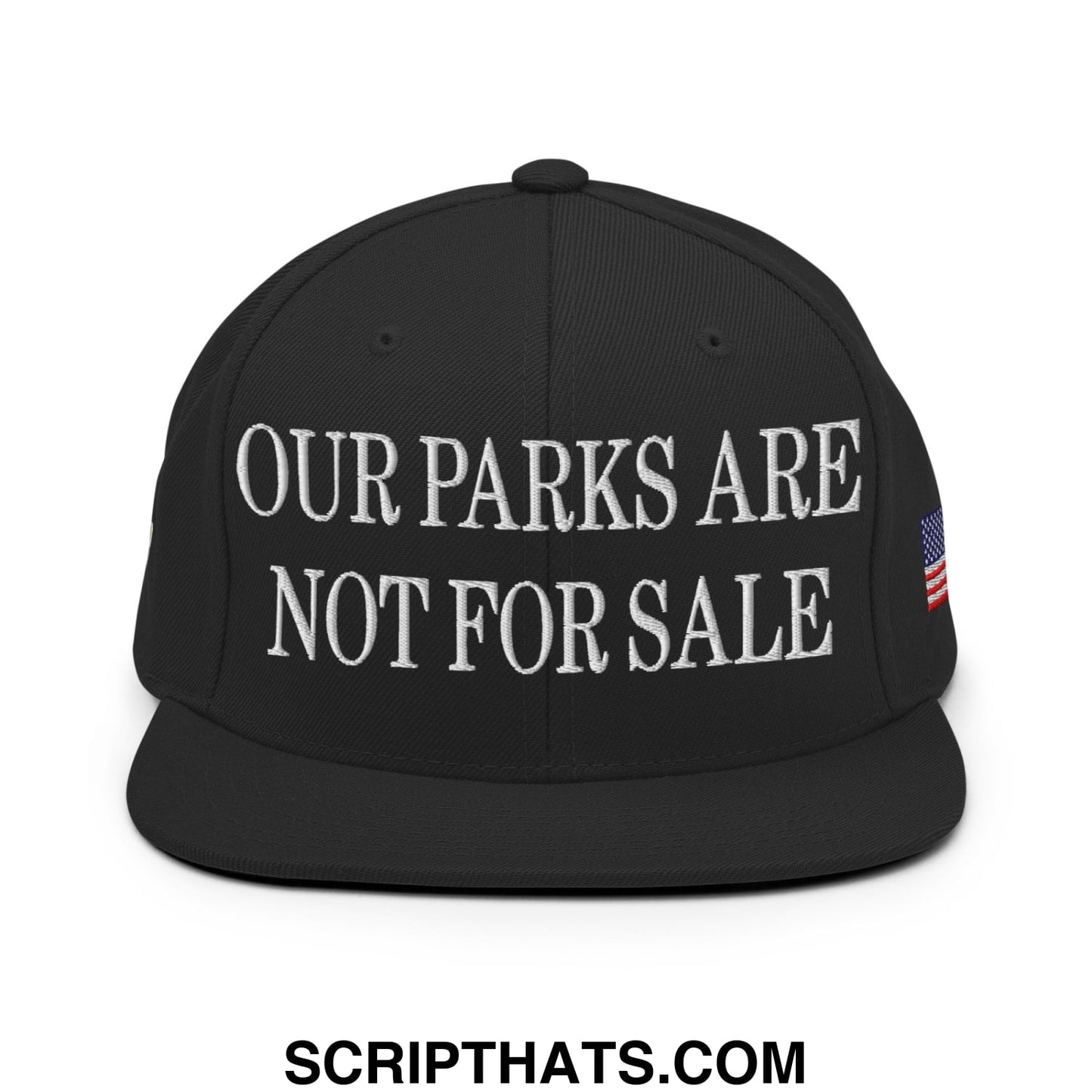Our Parks Are Not For Sale NPS US Flag Embroidered Flat Brim Snapback Hat Black