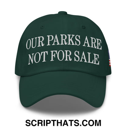 Our Parks Are Not For Sale NPS US Flag Embroidered Unstructured Dad Hat Spruce