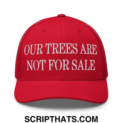 Our Trees Are Not For Sale Embroidered Classic Mesh Trucker Hat Red