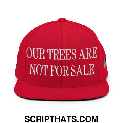 Our Trees Are Not For Sale USFS US Flag Embroidered Flat Brim Snapback Hat Red