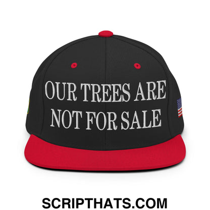 Our Trees Are Not For Sale USFS US Flag Embroidered Flat Brim Snapback Hat Black Red
