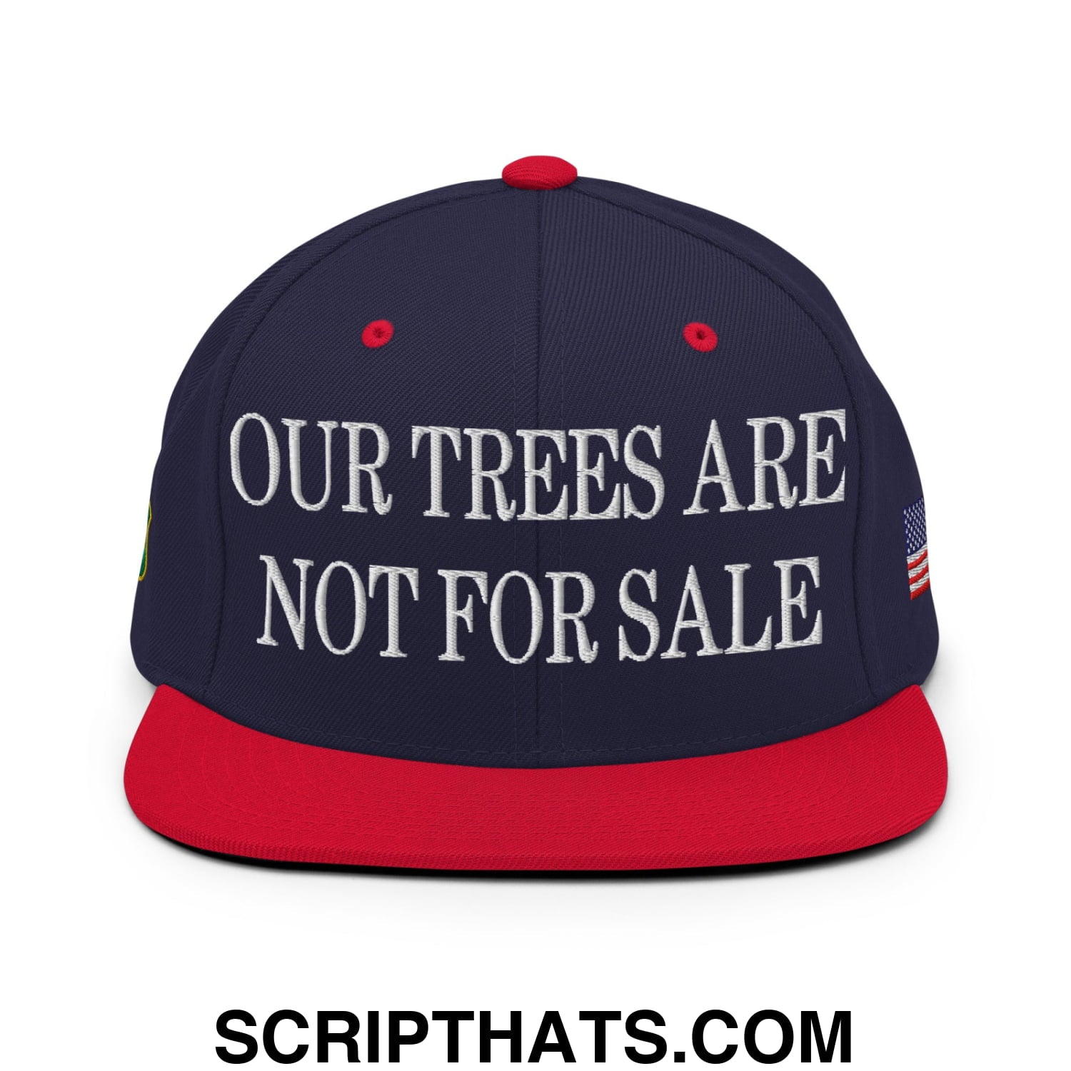 Our Trees Are Not For Sale USFS US Flag Embroidered Flat Brim Snapback Hat Navy Red