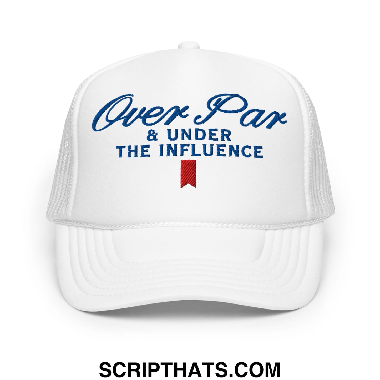 Over Par and Under the Influence Embroidered Foam Trucker Hat White
