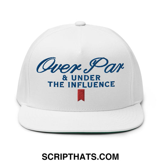 Over Par and Under the Influence Flat Bill Brim 5 Panel Snapback Hat White