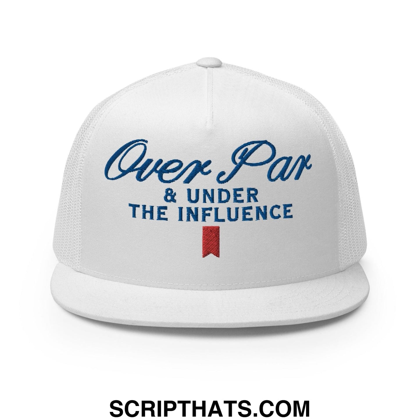 Over Par and Under the Influence Flat Bill Brim Trucker Hat White
