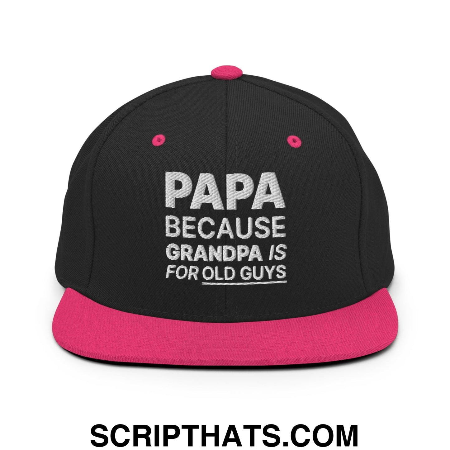 Papa Because Grandpa is for Old Guys Embroidered Flat Bill Brim Snapback Hat Black Neon Pink