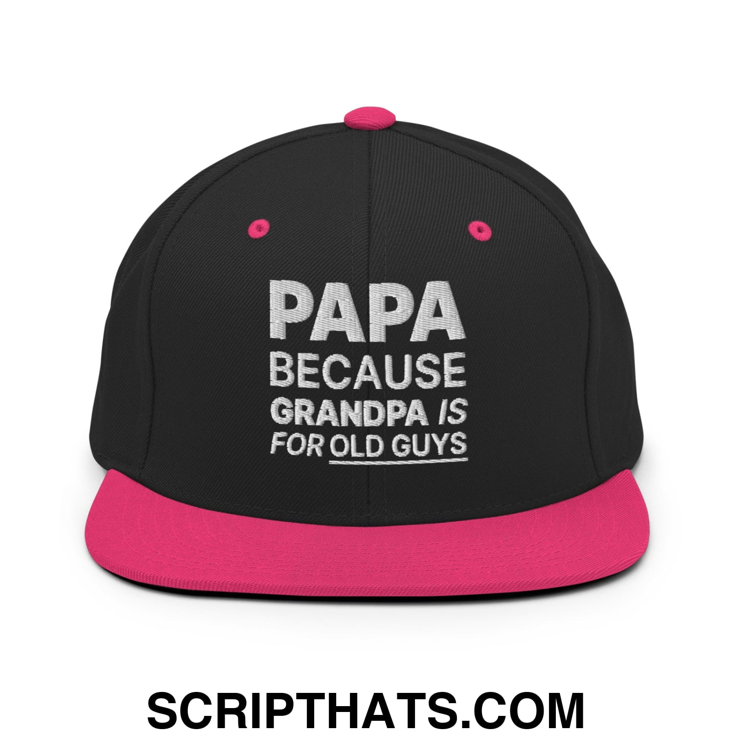 Papa Because Grandpa is for Old Guys Embroidered Flat Bill Brim Snapback Hat Black Neon Pink