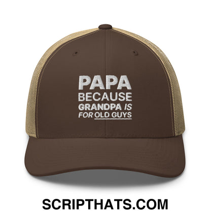 Papa Because Grandpa is for Old Guys Embroidered Mesh Trucker Hat Brown Khaki