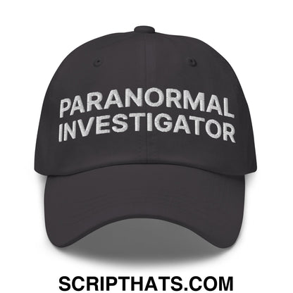 Paranormal Investigator Embroidered Unstructured Dad Hat Dark Grey