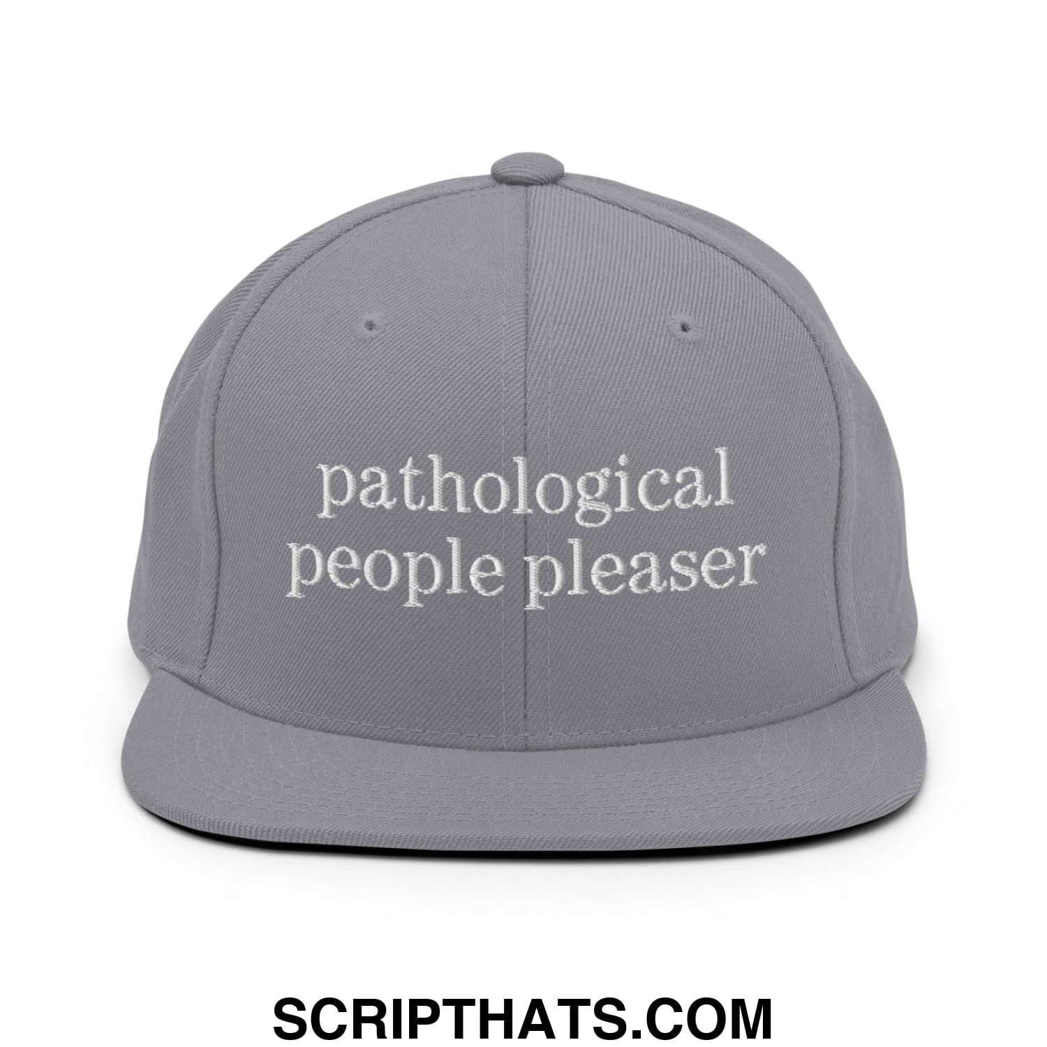 Gray snapback hat with white embroidered text pathological people pleaser on flat bill brim for casual wear