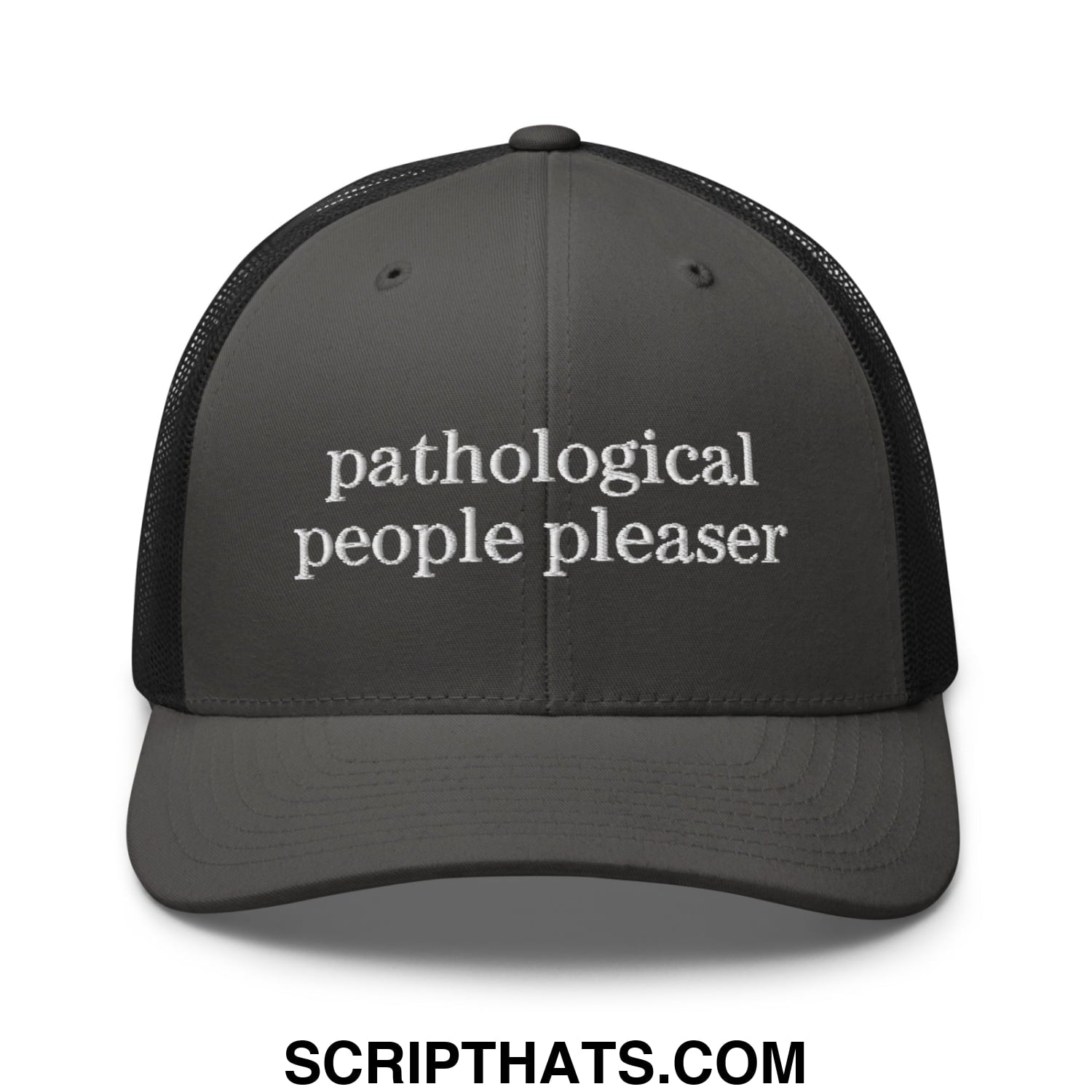 Dark gray mesh trucker hat with white embroidered text pathological people pleaser on the front panel