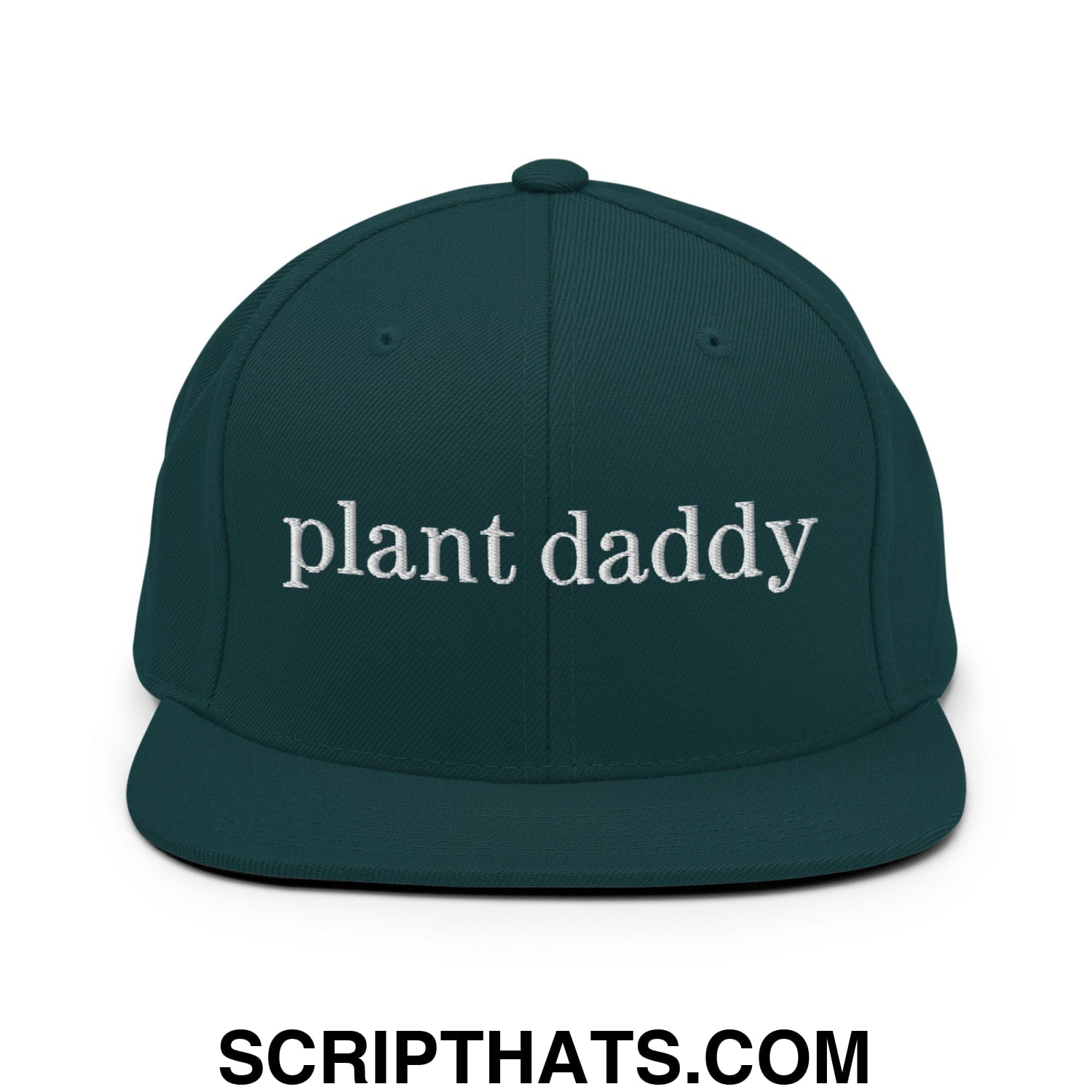 Plant Daddy Embroidered Flat Bill Brim Snapback Hat Spruce