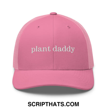 Pink mesh trucker hat with white embroidered plant daddy text design for plant enthusiasts