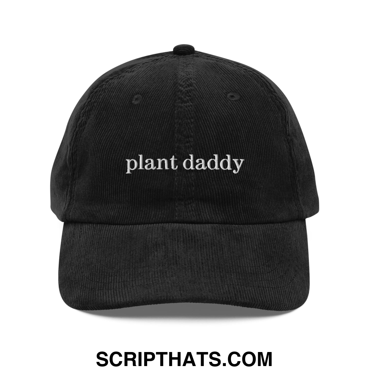 Black corduroy unstructured dad hat with white embroidered plant daddy text front view