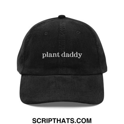 Black corduroy unstructured dad hat with white embroidered plant daddy text front view